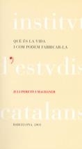 Què és la vida i com podem fabricar-la : discurs llegit en la sessió inaugural del curs 2003-2004 | 9788472836778 | Peretó i Magraner, Juli