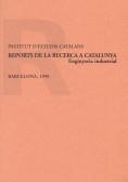 Reports de la recerca a Catalunya. Enginyeria industrial / report elaborat per Gabriel Ferraté i  Jaume Pagès, amb la col·laboració de Joaquim Casal,  | 9788472834309 | Ferraté, Gabriel Pagès, Jaume