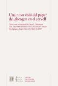 Una nova visió del paper del glicogen en el cervell | 9788499654065 | Guinovart Cirera, Joan Josep