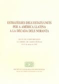 Estratègies dels Estats Units per a Amèrica Llatina a la dècada dels noranta: cicle de conferències: 18-19 de març de 1992 / a càrrec de James Petras; | 9788472832268 | Petras, James