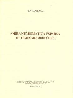 Obra numismàtica esparsa. Volum: 3: Temes metodològics | 9788499651675 | Villaronga, Leandre