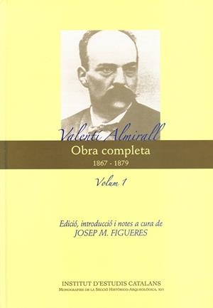 Obra completa. Valentí Almirall. 1867-1879. Volum I | 9788492583720