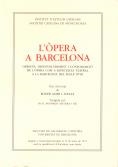 L'Òpera a Barcelona: orígens, desenvolupament i consolidació de l'òpera com a espectacle teatral a la Barcelona del segle XVIII: tesi doctoral / de Ro | 9788472831650 | Alier i Aixalà, Roger