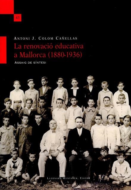 LaRenovació educativa a Mallorca (1880-1936) | 9788499653020 | Colom Cañellas, Antoni J.