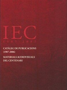 Catàleg de publicacions (1907-2006). Materials audiovisuals del Centenari | 9788499650944
