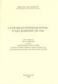 L'Exposició internacional d'art romànic de 1961 : lliçó inaugural del curs 2005-2006 a càrrec de Josep Bracons Clapés, membre de la Reial Acadèmia Cat | 9788472838161 | Bracons Clapés, Josep