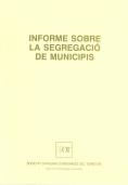 Informe sobre la segregació de municipis | 9788472832343
