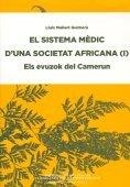 El Sistema mèdic d'una societat africana : els evuzok del Camerun | 9788492583188 | Mallart i Guimerà, Lluís