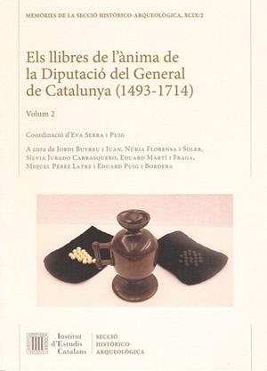 Els Llibres de l'ànima de la Diputació del General de Catalunya (1493-1714). Vol II | 9788499652573