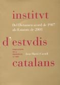 Institut d'Estudis Catalans : del Dictamen acord de 1907 als Estatuts de 2001 | 9788472836334 | Martí i Castell, Joan
