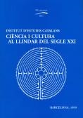 Ciència i cultura al llindar del segle XXI : cicle de conferències / [l'edició d'aquesta obra ha estat a cura de Mercè Durfort i Coll, membre de l'Ins | 9788472834507