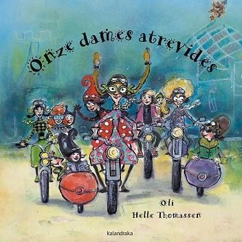Onze dames atrevides | 9788416804450 | González 02018;Oli02019;, Xosé Manuel