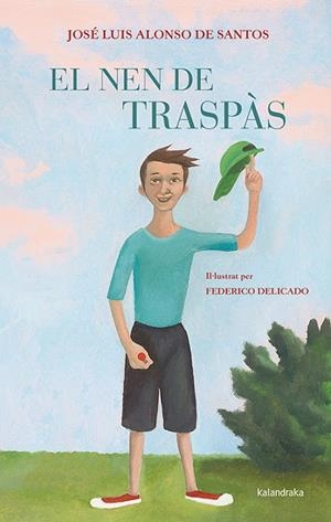 El nen de traspàs | 9788484649731 | Alonso de Santos, José Luis