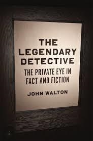 THE LEGENDARY DETECTIVE | 9780226308265 | JOHN WALTON