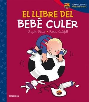 El llibre del bebè culer | 9788424653224 | Farré, Àngels