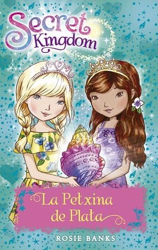 Secret Kingdom 32. La Petxina de Plata | 9788424661984 | Banks, Rosie