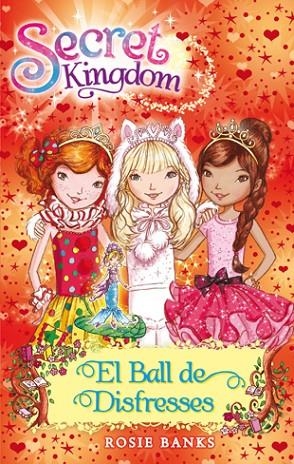 Secret Kingdom 17. El Ball de Disfresses | 9788424653880 | Banks, Rosie