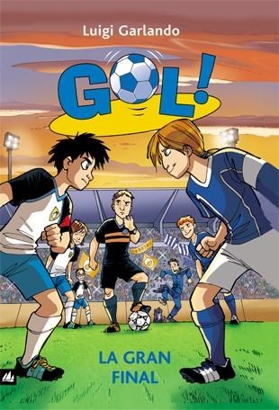 Gol 5. La gran final | 9788424633622 | Garlando, Luigi
