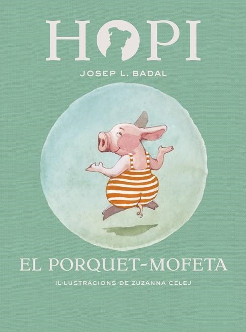 Hopi 5. El porquet-mofeta | 9788424658441 | Badal, Josep Lluís