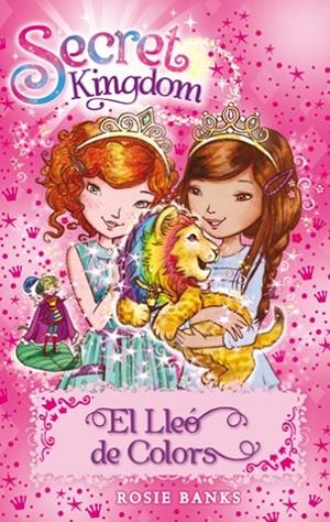 Secret Kingdom 22. El Lleó de Colors | 9788424657352 | Banks, Rosie