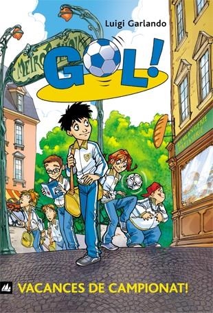 Gol 6. Vacances de campionat! | 9788424633639 | Garlando, Luigi