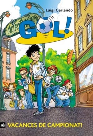 Gol 6. Vacances de campionat! | 9788424633639 | Garlando, Luigi