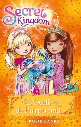 Secret Kingdom 21. L'Ocell de Purpurina | 9788424657345 | Banks, Rosie