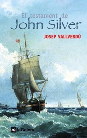 El testament de John Silver | 9788424625542 | Vallverdú i Aixalà, Josep