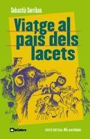 Viatge al país dels lacets | 9788424630577 | Sorribas i Roig, Sebastià