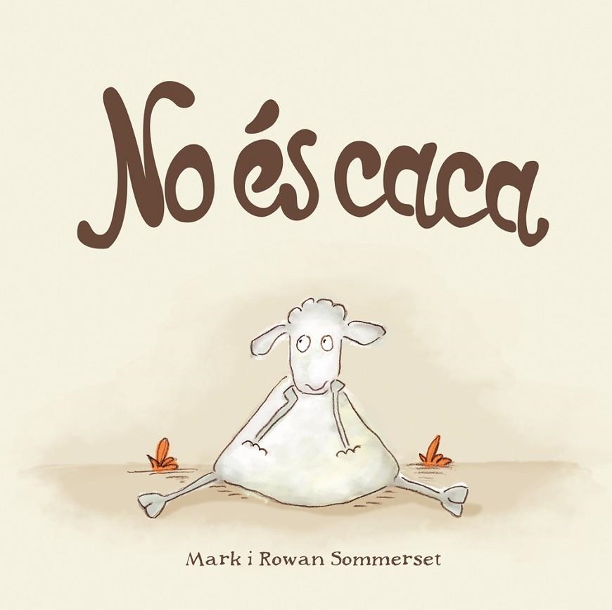 No és caca | 9788424661571 | Sommerset, Mark;Sommerset, Rowan