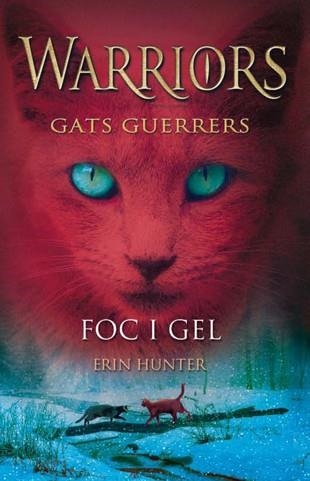 Warriors 2. Foc i gel | 9788424643805 | Hunter, Erin