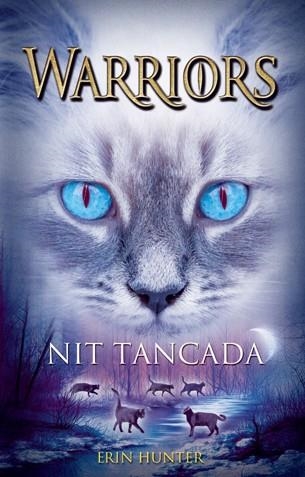 Warriors 8. Nit tancada | 9788424652289 | Hunter, Erin