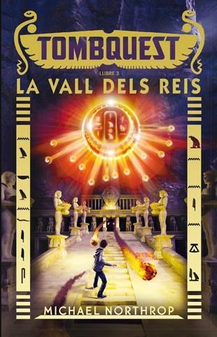 TombQuest 3: La Vall dels Reis | 9788424658496 | Northrop, Michael