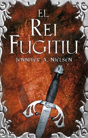 El rei fugitiu | 9788424645830 | Nielsen, Jennifer A.