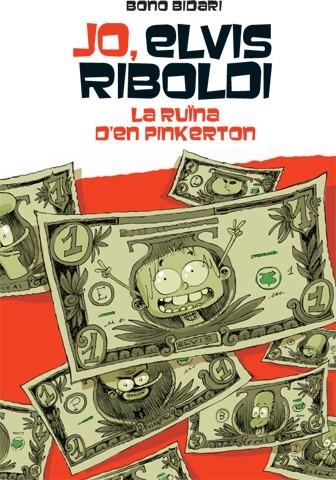 Jo, Elvis Riboldi, i la ruïna de Pinkerton | 9788424654504 | Bidari, Bono