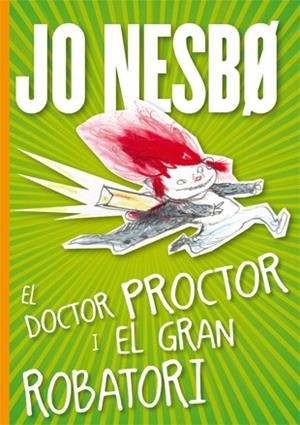 El doctor Proctor i el gran robatori | 9788424645816 | Nesbo, Jo