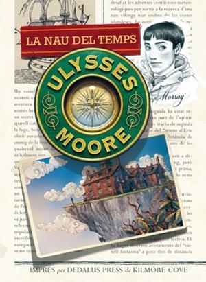 Ulysses Moore 13. La nau del temps | 9788424651596 | Moore, Ulysses