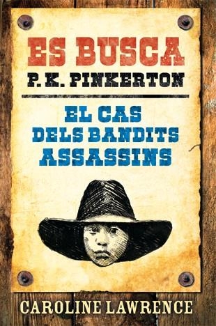 El cas dels bandits assassins | 9788424641641 | Lawrence, Caroline