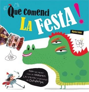 Que comenci la festa! | 9788424643478 | Luna, Marta
