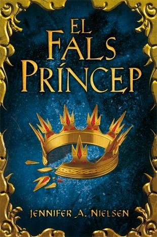 El fals príncep | 9788424643928 | Nielsen, Jennifer A.