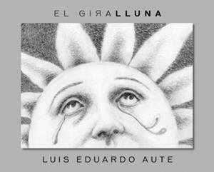 El Giralluna | 9788424642532 | Aute, Luis Eduardo