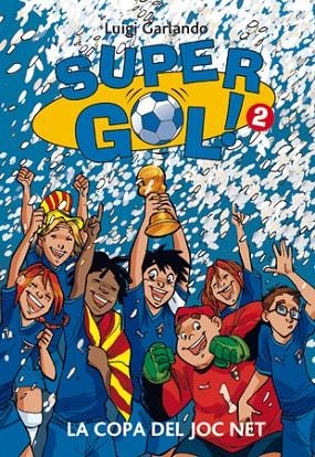 Supergol 2. La Copa del Joc Net | 9788424643379 | Garlando, Luigi