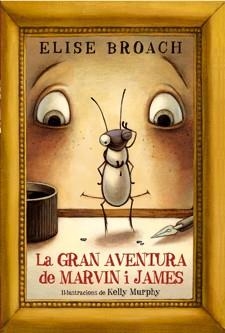 La gran aventura de Marvin i James | 9788424640880 | Broach, Elise