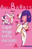 Supermegaextraescolars | 9788424624415 | Anguera, Mercè