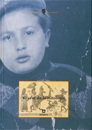 El vent de la mitologia | 9788424670016 | Vallverdú i Aixalà, Josep