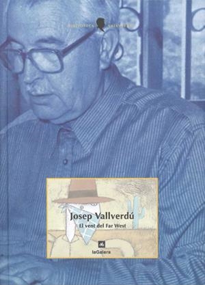 El vent del Far West | 9788424670092 | Vallverdú i Aixalà, Josep