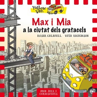 Yellow Van 11. Max i Mia a la ciutat dels gratacels | 9788424662691 | Dickinson, Vita