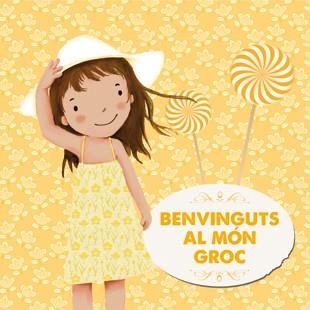 Benvinguts al món groc | 9788424648442 | Cassany Biosca, Mia