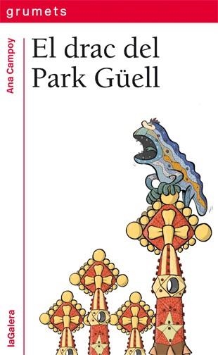 El drac del Park Güell | 9788424652500 | Campoy, Ana