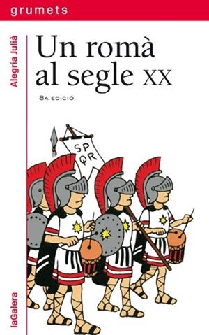 Un romà al segle XX | 9788424681852 | Julià, Alegria